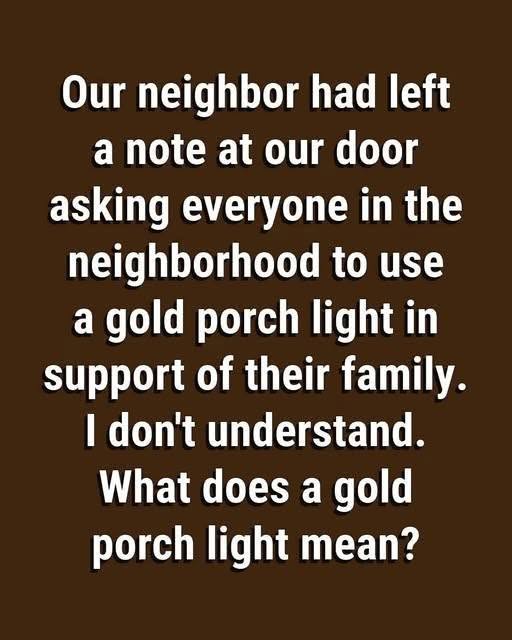Why Some Homes Display a Gold Porch Light: The Powerful Meaning Behind This Quiet Symbol of Hope and Awareness